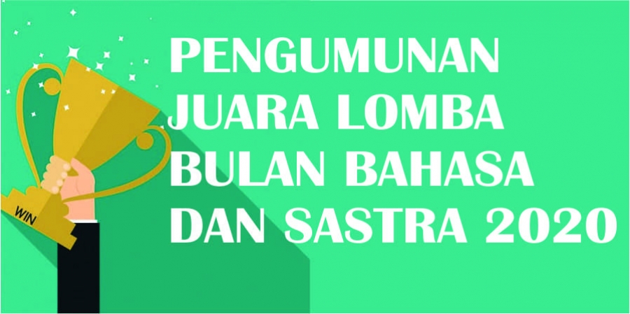 PENGUMUMAN JUARA LOMBA BULAN BAHASA DAN SASTRA 2020
